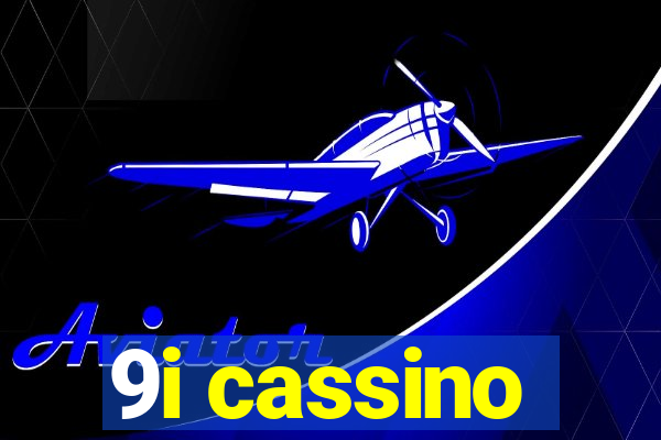 9i cassino